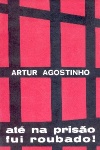 At� na pris�o fui roubado