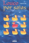 Louco por Saias
