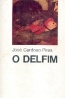 O Delfim - Jos Cardoso Pires