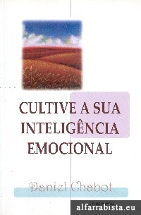 Cultive a sua inteligncia emocional