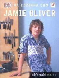 Na cozinha com Jamie Oliver