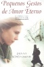 Pequenos Gestos de Amor Eterno