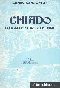 Chiado - Do s�culo XII ao 25 de Abril