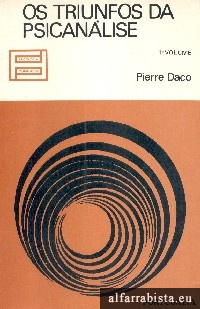 Os triunfos da psicanlise - 1. Vol.