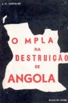 O MPLA na Destrui��o de Angola