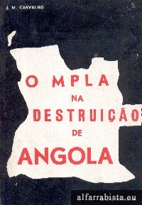O MPLA na Destrui��o de Angola