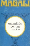 Um milho por um marido