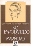 No tempo dividido e Mar Novo