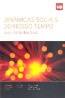 Din�micas sociais do nosso tempo - Augusto Santos Silva