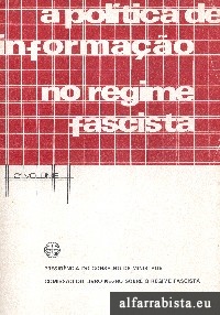 A pol�tica de informa��o no regime fascista - 2.� Vol.