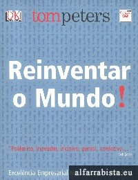 Reinventar o mundo!