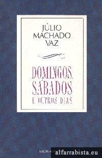 Domingos, S�bados e outros dias