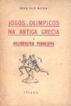 Jogos Ol�mpicos na Antiga Gr�cia e Olimpismo Moderno