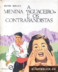 A menina �Aguaceiro� e os contrabandistas