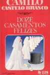 Doze Casamentos Felizes