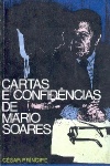 Cartas e confid�ncias de M�rio Soares
