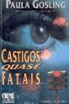 Castigos quase fatais
