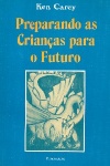 Preparando as crianas para o futuro