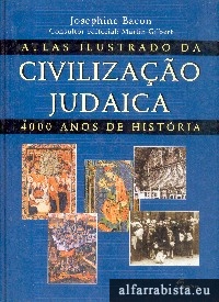 Atlas ilustrado da civiliza��o judaica
