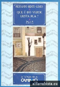 Que � do verde desta rua?