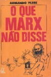 O que Marx no disse