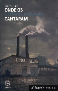 Onde os �ltimos p�ssaros cantaram