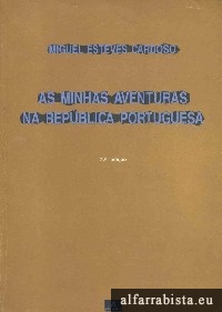As minhas aventuras na rep�blica portuguesa