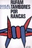 Rufam tambores por Rancas - Bertrand