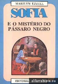 Sofia e o mist�rio do p�ssaro negro