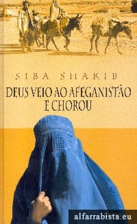 Deus veio ao Afeganisto e chorou