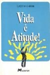 Vida  atitude!