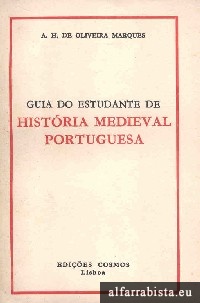 Guia do estudante de hist�ria medieval portuguesa