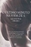 O �ltimo minuto na vida de S.