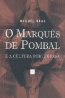 O Marqu�s de Pombal e a cultura portuguesa