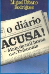O dirio acusa!