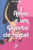 Amor e um quarto de hotel