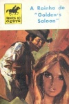 A Rainha do "Golden's Saloon"