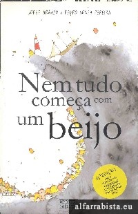 Nem tudo come�a com um beijo