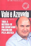 A vida de Vale e Azevedo