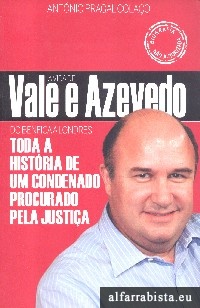 A vida de Vale e Azevedo