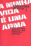 A minha vida  uma arma