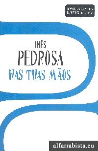 Nas tuas m�os