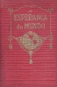 A esperana do mundo - Carlyle B. Haynes