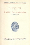 Inaugurao da Ponte da Arrbida