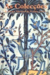 As Colec��es do Museu Nacional do Azulejo, Lisboa