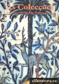 As Colec��es do Museu Nacional do Azulejo, Lisboa