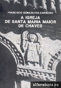 A Igreja de Santa Maria Maior de Chaves