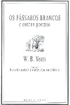 Os p�ssaros brancos e outros poemas