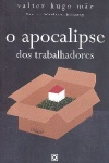 O apocalipse dos trabalhadores