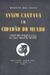 Assim cantava um cidad�o do mundo